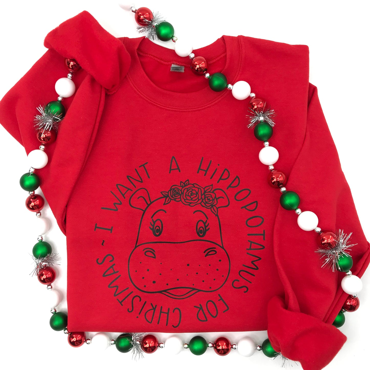 I want a hippopotamus for Christmas Crewneck